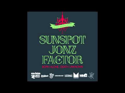 Factor - Born Alone, Death Unknown feat. Sunspot Jonz