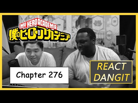 My Hero Academia Manga Ch 276 Reaction! | React DangIT