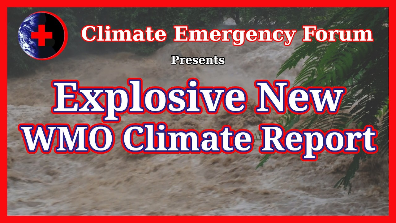 Explosive New WMO Climate Report