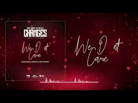 We Don’t Care – Rj The Dj Ft Meddy & Rayvanny (Official Audio)