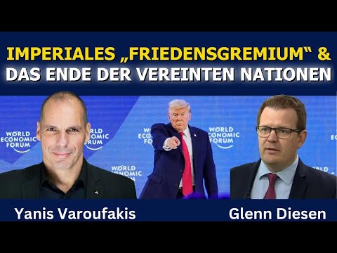 Yanis Varoufakis: Das imperiale „Friedensbrett“ und das Ende der Vereinten Nationen