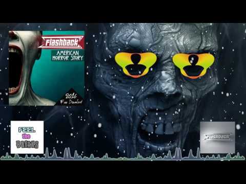 FlashBack - American Horror Story (Original MIx) [FREE DOWNLOAD]