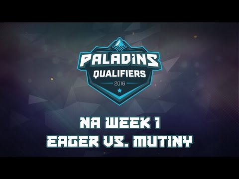 Paladins Champions Circuit NA Week 1 - Eager vs. Mutiny