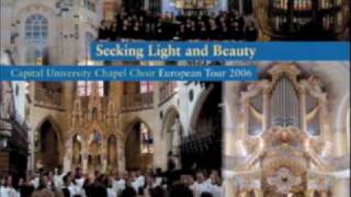 Capital University Chapel Choir- Spirit Seeking/Dein Glanz