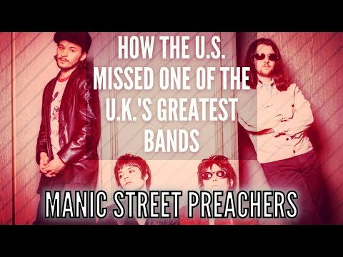 Manic Street Preachers: How The US Missed One Of The UK's Greatest Bands