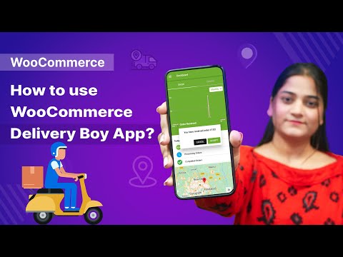 Manage your order with Delivery Boy App - WooCommerce