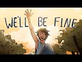 We Ll Be Fine EPIC The Musical Animatic