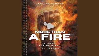 More Than a Fire (feat. Son of O&#39;ahu &amp; Poi-Poundah)