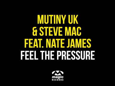 Mutiny UK & Steve Mac feat. Nate James - Feel The Pressure (Axwell & NEW ID Remix Radio Edit)