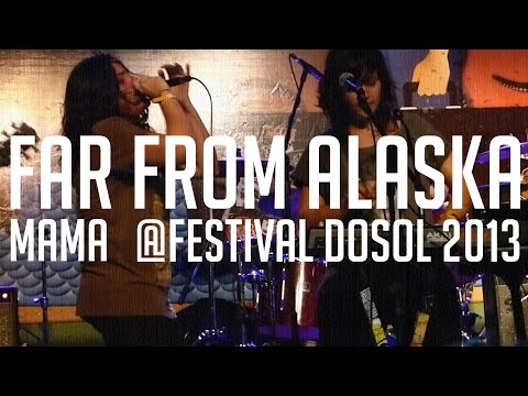 Far From Alaska - Mama @Festival DoSol 2013