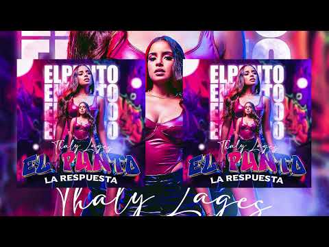 Thaly Lages - EL PUNTO [LA RESPUESTA] | Music Video
