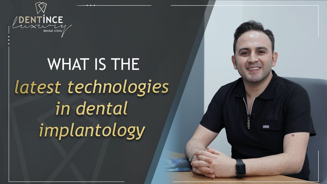 What is the latest technologies in dental implantology?