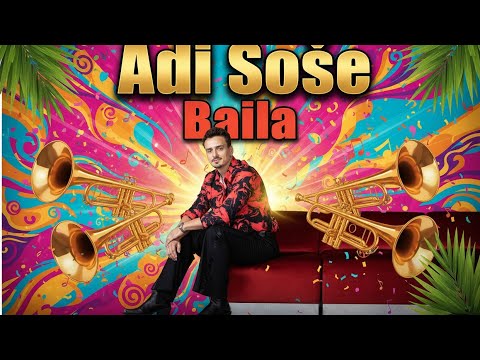 Adi Šoše - Baila (Official lyric video)