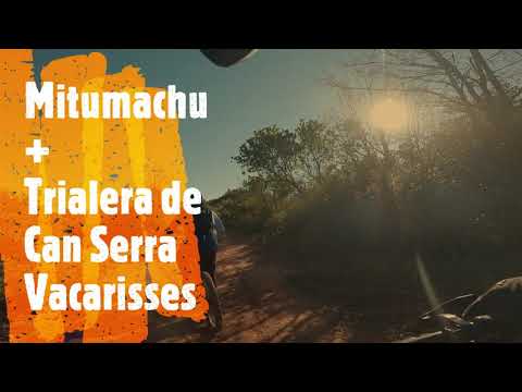 Mitumachu corto + Trialera de Can Serra - Vacarisses 🔵🔴