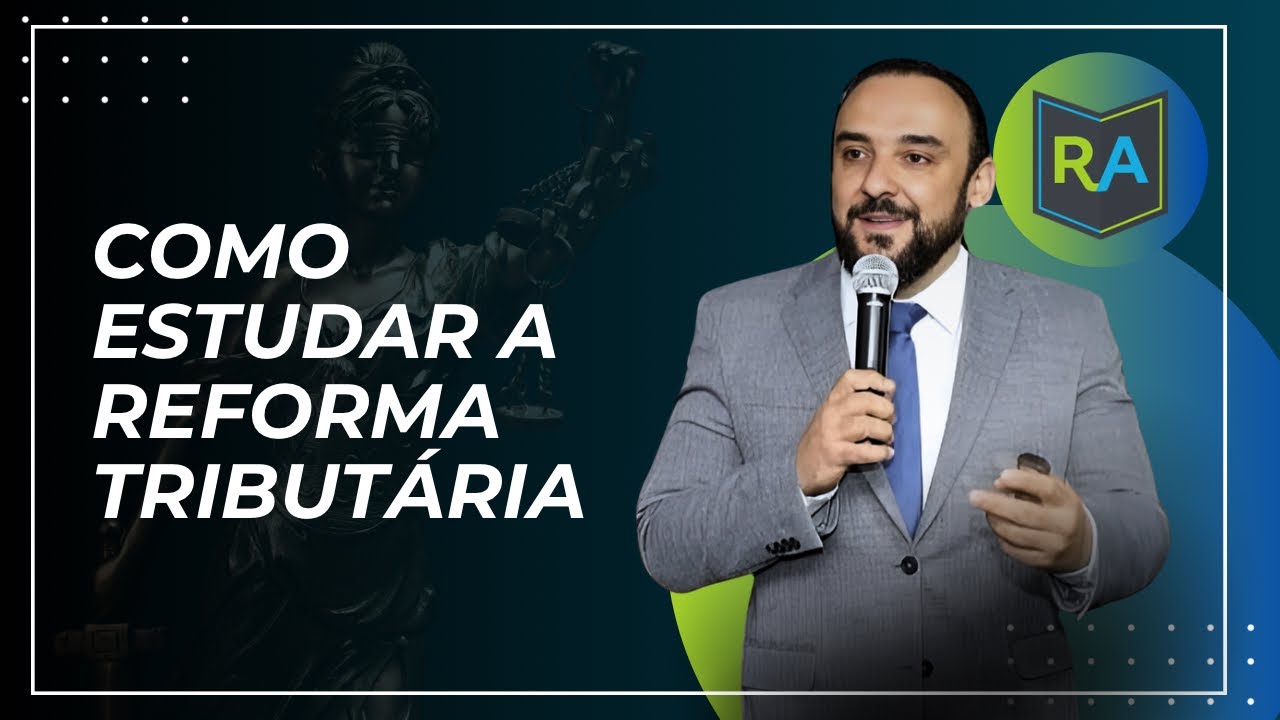 SEFAZ-GO - Estudando a Reforma Tributária