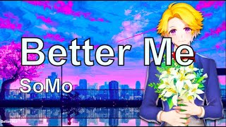 「Nightcore」→ SoMo Beautiful November Album - Better Me