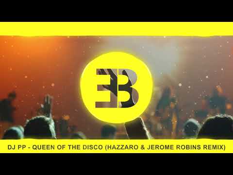 DJ PP - Queen Of The Disco (Hazzaro & Jerome Robins Remix)