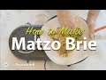 How to Make Matzo Brei