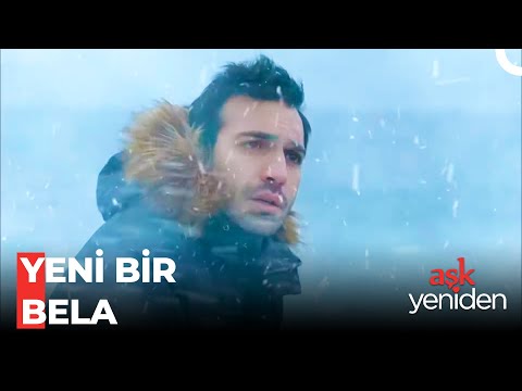 Bölüm 37: Yeni Bir Bela - @AskYenıdenDizi