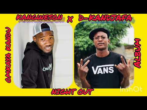 Kangweson x D Kandjafa - NIGHT OUT
