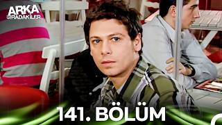 Arka Sıradakiler 141. Bölüm