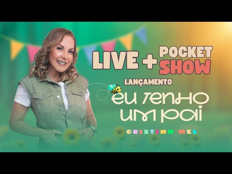 LIVE + POCKET SHOW Cristina Mel (Lançamento "Eu Tenho um Pai")