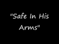 "Safe In His Arms"