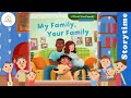 MY FAMILY YOUR FAMILY By Lisa Bullard Kids Book Storytime Kids Book Read Aloud Bedtime Stories