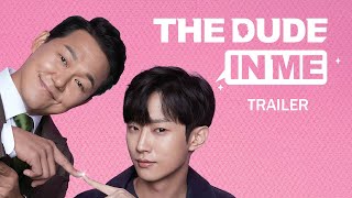 The Dude in Me | 내안의 그놈 | Official Trailer | Engish Sub