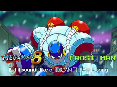 Mega Man 8 - "Frost Man" but it sounds like a Dream Theater song