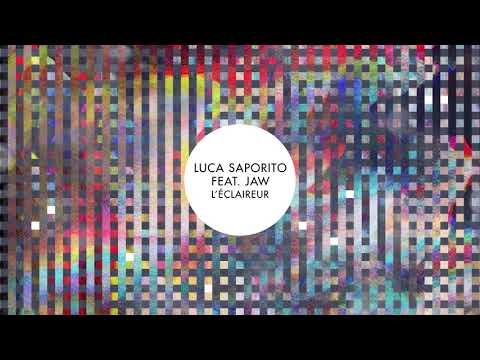 Luca Saporito feat. JAW   L’éclaireur