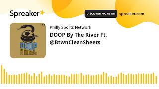 DOOP By The River Ft. @BtwnCleanSheets