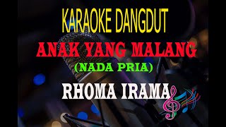 Download lagu Karaoke Anak yang Malang Nada Pria - Rhoma Irama (Karaoke Dangdut Tanpa Vocal) mp3 Download lagu Karaoke Anak yang Malang Nada Pria - Rhoma Irama (Karaoke Dangdut Tanpa Vocal) mp3
