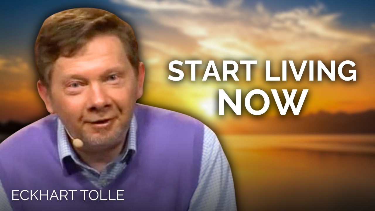 Stop Waiting for Life to Begin | Eckhart Tolle