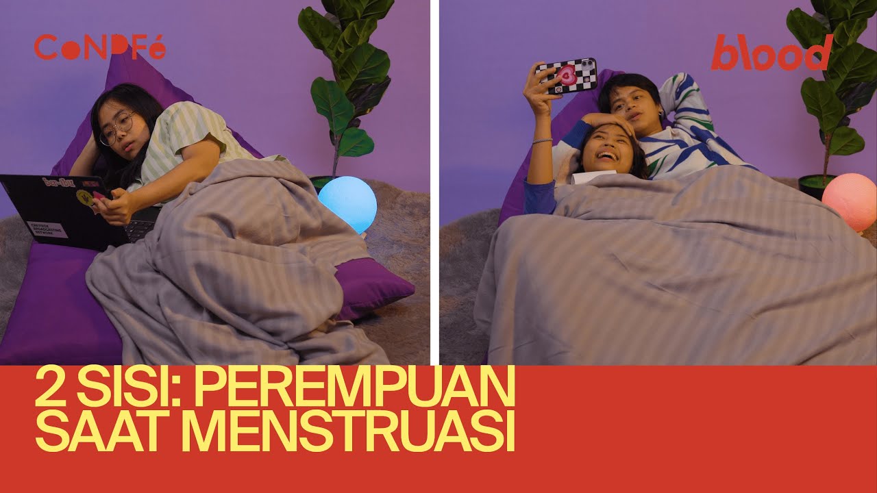 2 SISI PEREMPUAN SAAT MENSTRUASI | DUA SISI Ep. 1