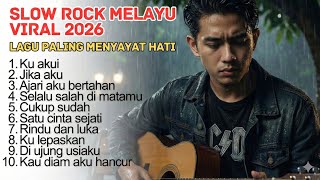 Download lagu Slow Rock Melayu Viral 2026 | Lagu Paling Sedih Menyayat Hati – Full Album  mp3