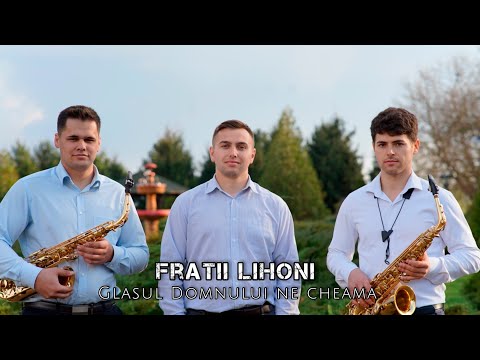 Fratii Lihoni || Glasul Domnului ne cheama 2024 || CANTARE VECHE