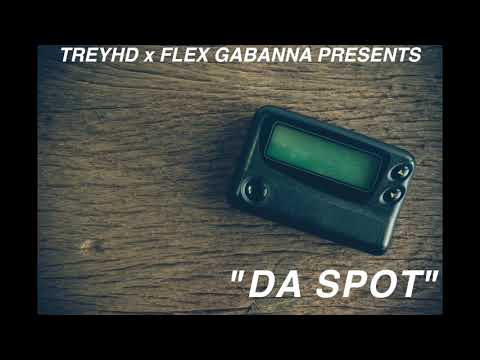 TreyHD x Flex Gabanna "Da Spot" audio
