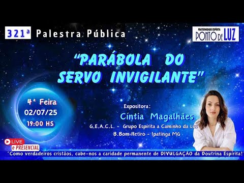 #321  "PARÁBOLA DO SERVO INVIGILANTE" com CÍNTIA MAGALHÃES/GEALC
