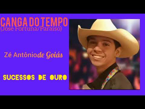 Canga do Tempo - Zé Antônio de Goiás - Sucessos de Ouro