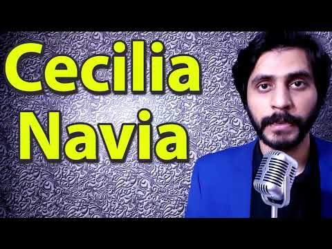 How To Pronounce Cecilia Navia