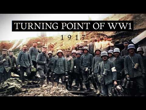 1917: Turning Point of WW1 (Full Documentary)