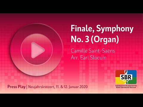 Finale, Symphony No. 3 (Organ) - Camille Saint-Saëns / Arr. Earl Slocum [SBR]