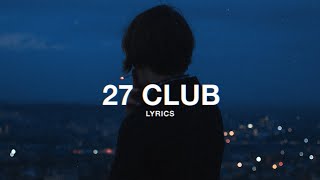 Dennis Lloyd - 27 Club (Lyrics)