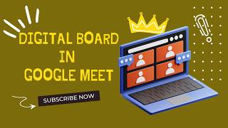 Digital board in Google Meet