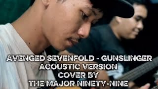 Download lagu AVENGED SEVENFOLD - GUNSLINGER ACOUSTIC VERSION COVER BY THE MAJOR NINETY-NINE  mp3