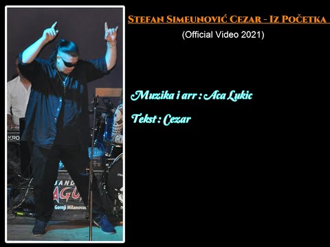 Stefan Simeunović Cezar - Iz Početka (Official Video 2021)