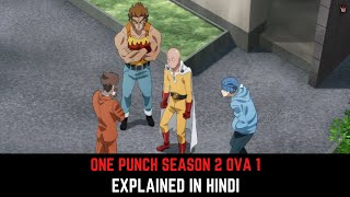 One Punch Season 2 OVA 1 Explained in Hindi  Saita