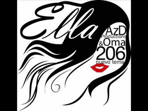 Ella - Oma & Az.D ( Prod. Oma 206 & Az.D Productions )