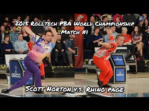 2015 Rolltech PBA World Championship Match #1 - Scott Norton V.S. Rhino Page